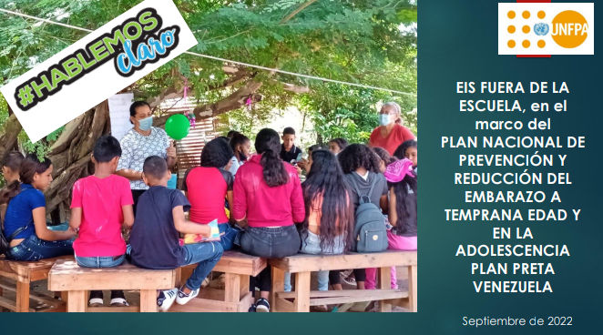 fotografía de una clase al aire libre. #HABLEMOSclaro UNFPA. EIS FUERA DE LA ESCUELA en el marco del PLAN NACIONAL DE PREVENCIÓN Y REDUCACIÓN DEL EMBARAZO A TEMPRANA EDAD Y EN LA ADOLESCENCIA PLAN PRETA VENEZUELA Septiembre 2022